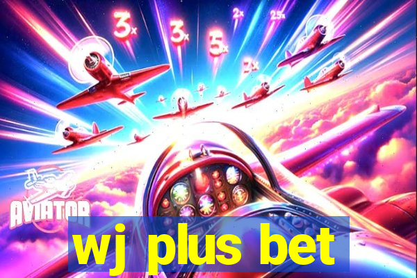 wj plus bet